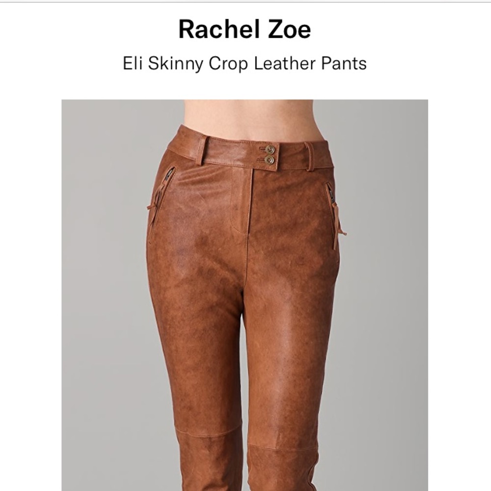 COPY - Rachel Zoe authentic leather pants